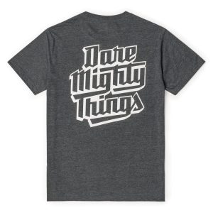 Dare Mighty Things – Crewneck Tee
