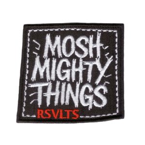 "Mosh Mighty Things" – Patch